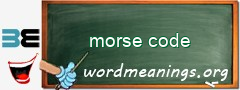 WordMeaning blackboard for morse code